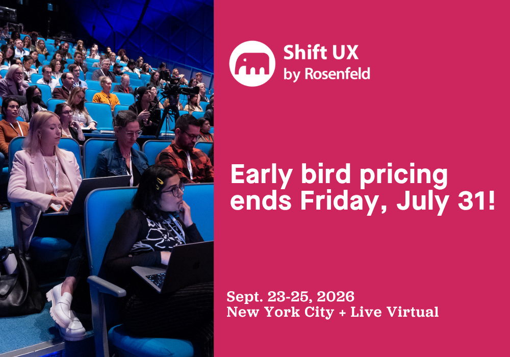 Early bird pricing for Shift UX 2026 ends this Friday